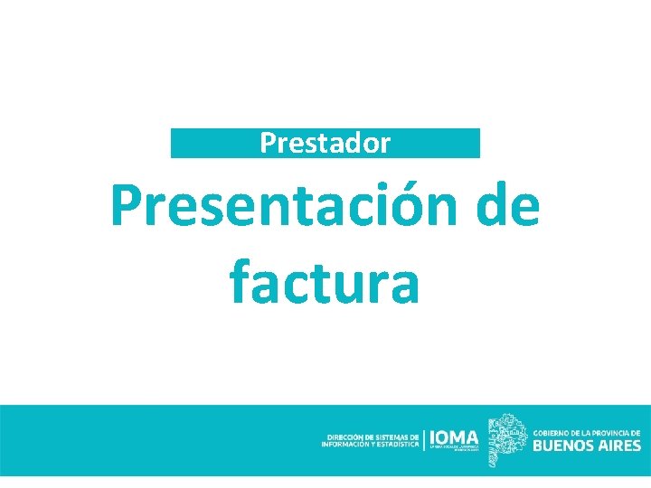 Prestador Presentación de factura 