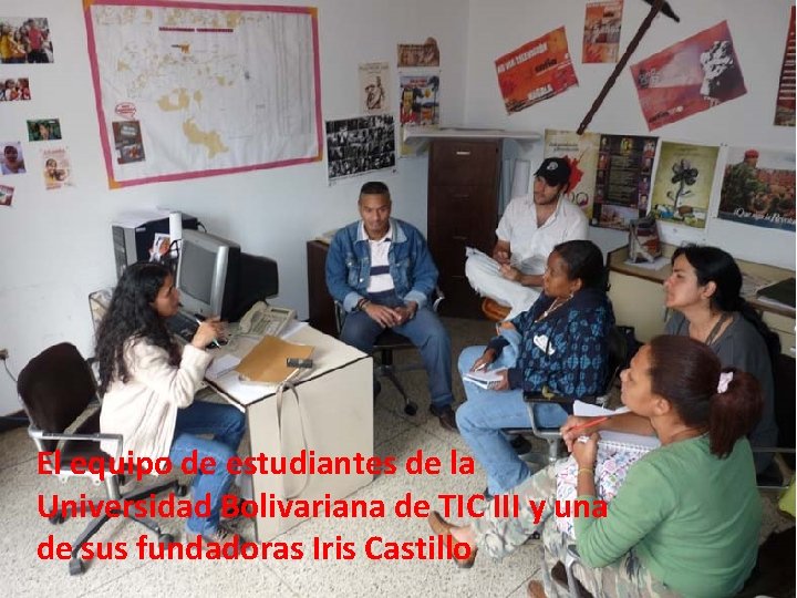 El equipo de estudiantes de la Universidad Bolivariana de TIC III y una de