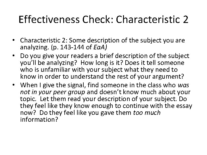 Effectiveness Check: Characteristic 2 • Characteristic 2: Some description of the subject you are