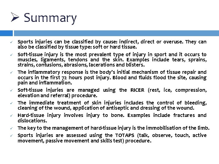 Ø Summary ü ü ü ü Sports injuries can be classified by cause: indirect, Ø Summary ü ü ü ü Sports injuries can be classified by cause: indirect,