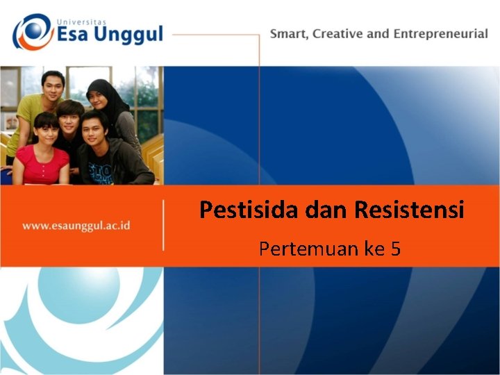 Pestisida dan Resistensi Pertemuan ke 5 