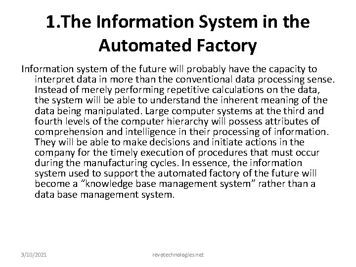 1. The Information System in the Automated Factory Information system of the future will