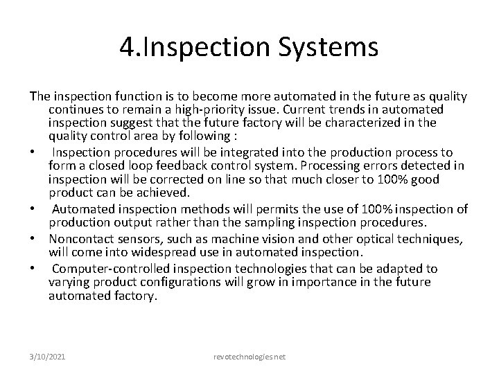 4. Inspection Systems The inspection function is to become more automated in the future