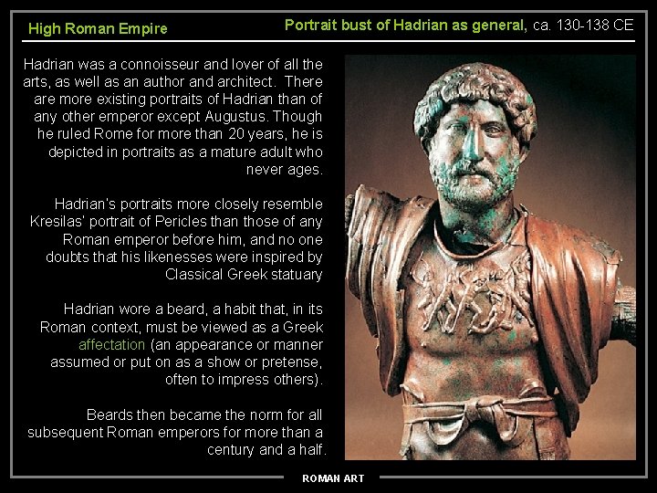 High Roman Empire Portrait bust of Hadrian as general, ca. 130 -138 CE Hadrian