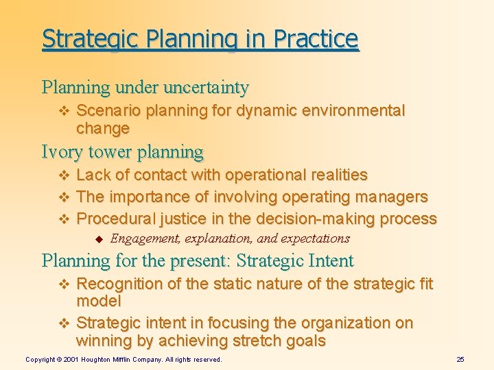 Strategic Planning in Practice Planning under uncertainty v Scenario planning for dynamic environmental change