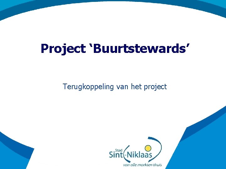 Project ‘Buurtstewards’ Terugkoppeling van het project 