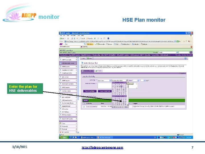 monitor HSE Plan monitor Enter the plan for HSE deliverables 3/10/2021 http: //adepp. webexone.