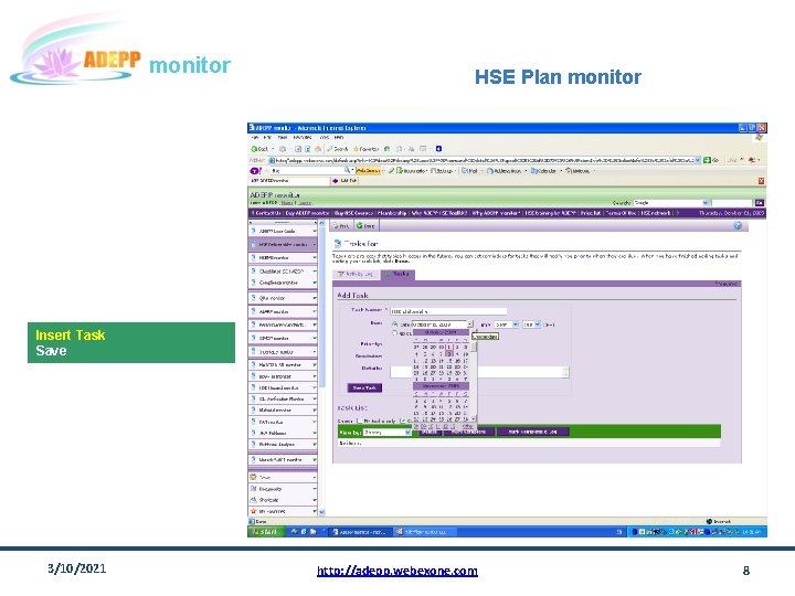 monitor HSE Plan monitor Insert Task Save 3/10/2021 http: //adepp. webexone. com 8 