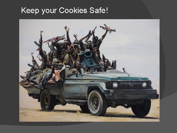 Keep your Cookies Safe! 