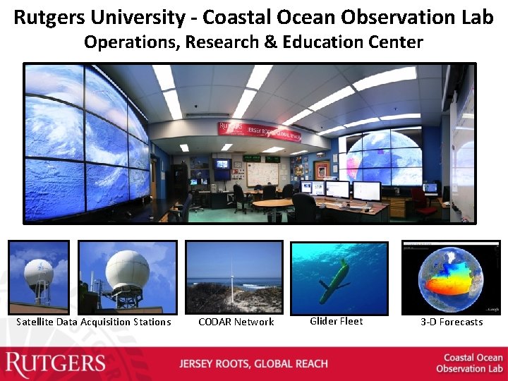 Rutgers University - Coastal Ocean Observation Lab Operations, Research & Education Center Vessels Satellite
