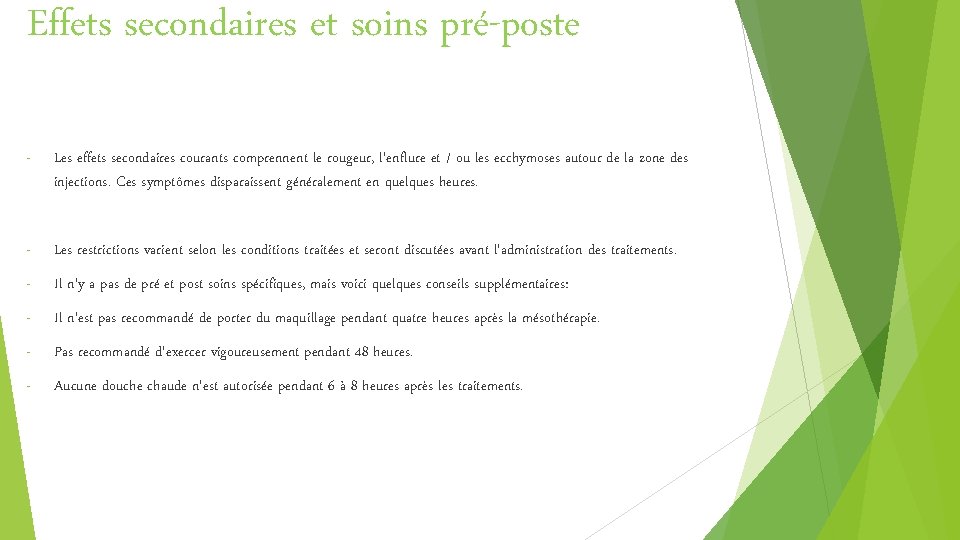 Effets secondaires et soins pré-poste - Les effets secondaires courants comprennent le rougeur, l'enflure