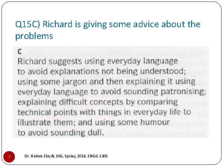 Q 15 C) Richard is giving some advice about the problems 7 Dr. Hatem