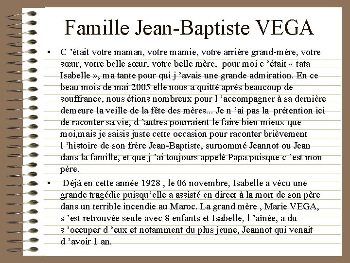 Famille Jean-Baptiste VEGA • C ’était votre maman, votre mamie, votre arrière grand-mère, votre