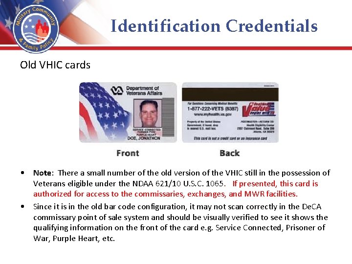 Identification Credentials Old VHIC cards • Note: There a small number of the old