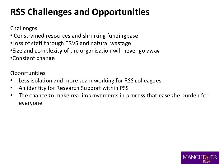 RSS Challenges and Opportunities Challenges • Constrained resources and shrinking fundingbase • Loss of RSS Challenges and Opportunities Challenges • Constrained resources and shrinking fundingbase • Loss of
