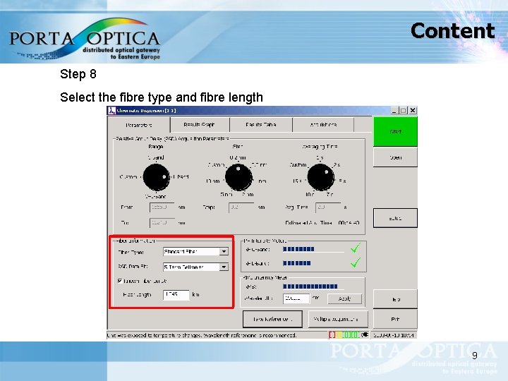 Content Step 8 Select the fibre type and fibre length 9 