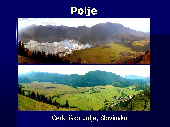 Polje Cerkniško polje, Slovinsko 