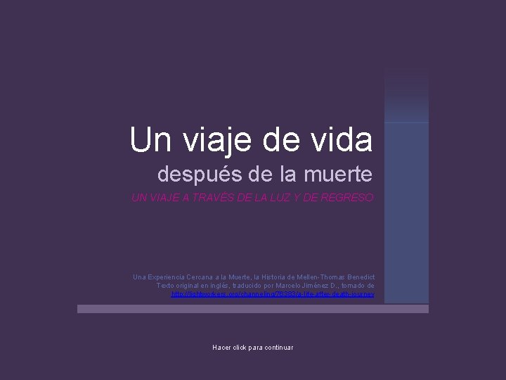 Un viaje de vida después de la muerte UN VIAJE A TRAVÉS DE LA