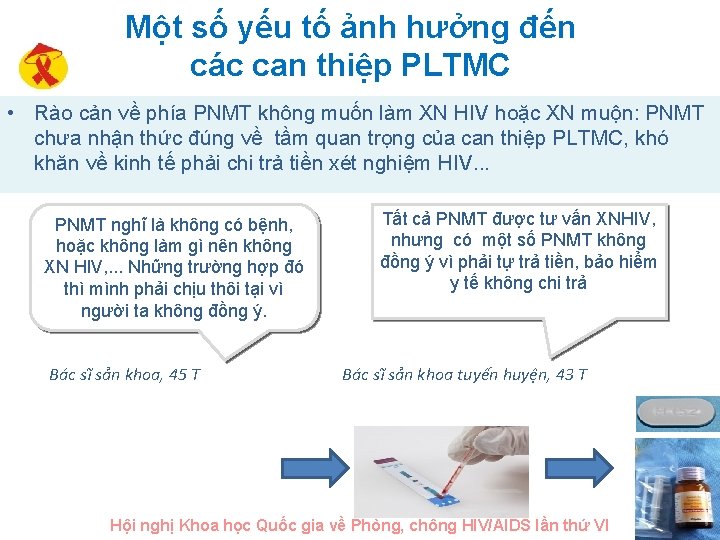 Một số yếu tố ảnh hưởng đến các can thiệp PLTMC • Rào cản