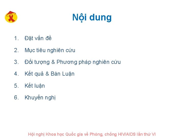 Nội dung 1. Đặt vấn đề 2. Mục tiêu nghiên cứu 3. Đối tượng