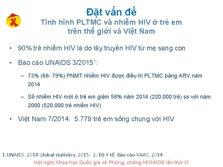 Đặt vấn đề Tình hình PLTMC và nhiễm HIV ở trẻ em trên thế