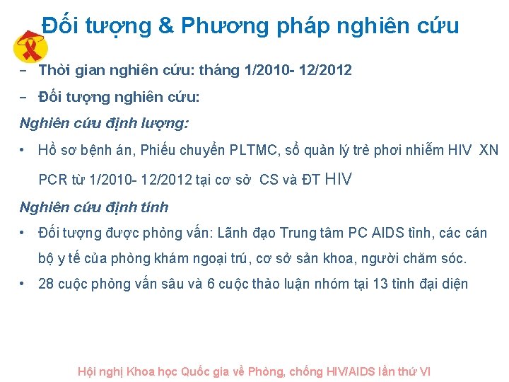 Đối tượng & Phương pháp nghiên cứu − Thời gian nghiên cứu: tháng 1/2010
