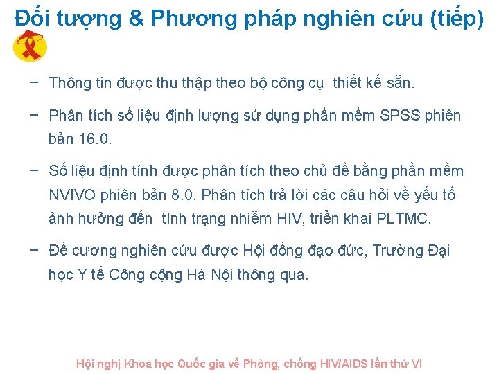 Đối tượng & Phương pháp nghiên cứu (tiếp) − Thông tin được thu thập