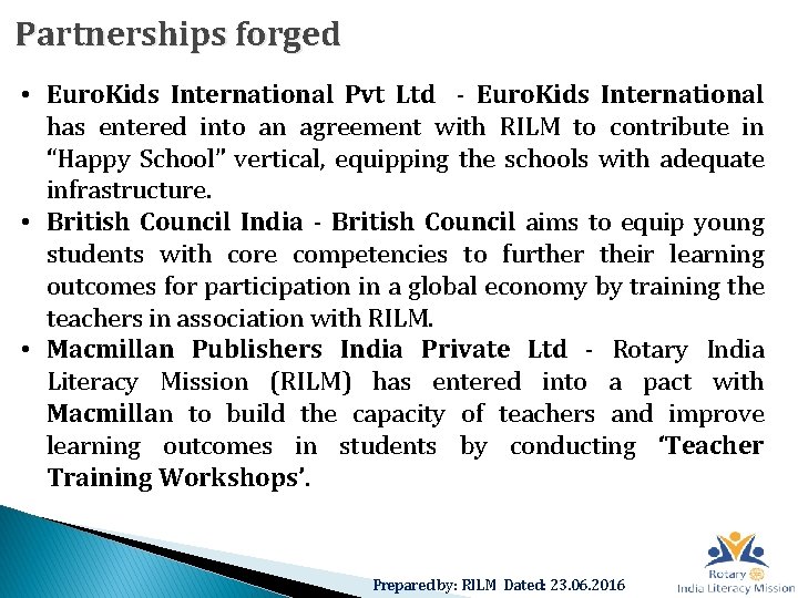 Partnerships forged • Euro. Kids International Pvt Ltd - Euro. Kids International has entered