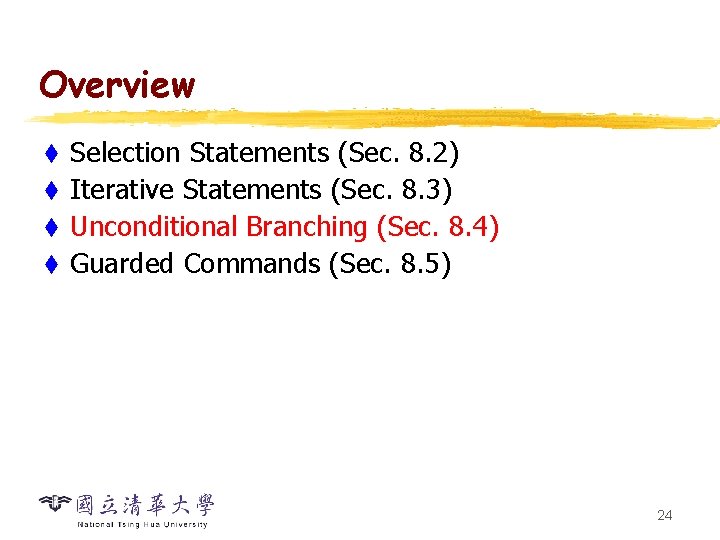 Overview Selection Statements (Sec. 8. 2) t Iterative Statements (Sec. 8. 3) t Unconditional