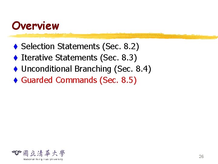 Overview Selection Statements (Sec. 8. 2) t Iterative Statements (Sec. 8. 3) t Unconditional