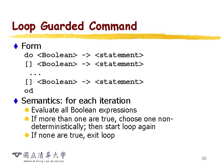 Loop Guarded Command t Form do <Boolean> -> <statement> [] <Boolean> -> <statement>. .