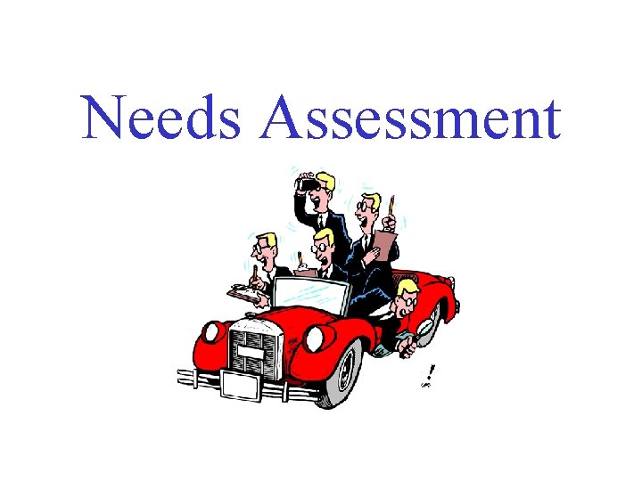 Needs Assessment 