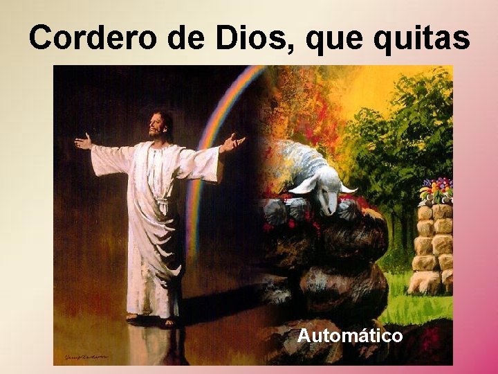 Cordero de Dios, que quitas Automático Cordero de Dios, que quitas Automático