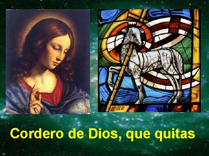Cordero de Dios, que quitas Cordero de Dios, que quitas