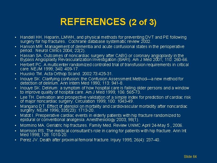 REFERENCES (2 of 3) • Handell HH. Heparin, LMWH, and physical methods for preventing REFERENCES (2 of 3) • Handell HH. Heparin, LMWH, and physical methods for preventing