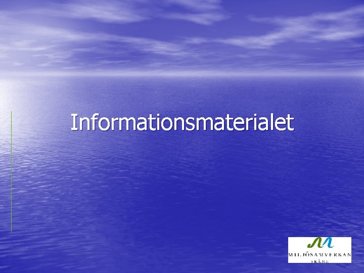 Informationsmaterialet 