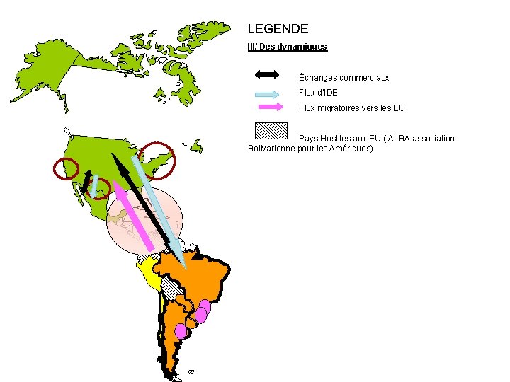 LEGENDE III/ Des dynamiques Échanges commerciaux Flux d’IDE Flux migratoires vers les EU Pays