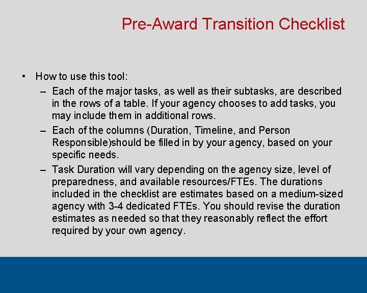 Pre-Award Transition Checklist • How to use this tool: – Each of the major