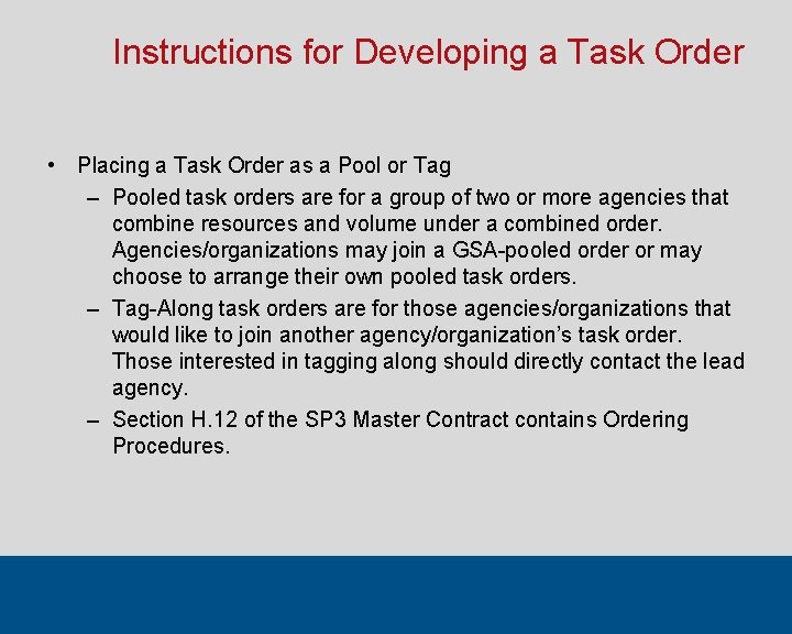 Instructions for Developing a Task Order • Placing a Task Order as a Pool