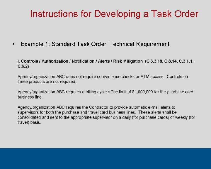 Instructions for Developing a Task Order • Example 1: Standard Task Order Technical Requirement