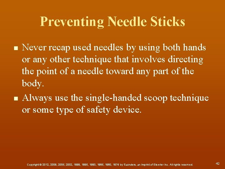Preventing Needle Sticks n n Never recap used needles by using both hands or
