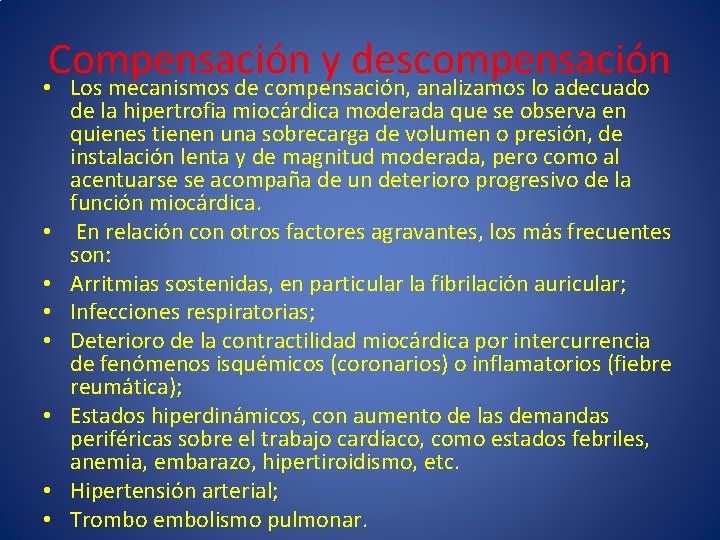 Compensación y descompensación • Los mecanismos de compensación, analizamos lo adecuado • • de Compensación y descompensación • Los mecanismos de compensación, analizamos lo adecuado • • de