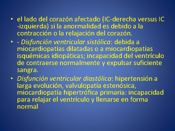  • el lado del corazón afectado (IC-derecha versus IC -izquierda) si la anormalidad