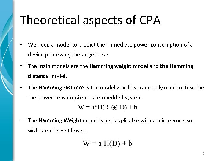 Theoretical aspects of CPA • We need a model to predict the immediate power Theoretical aspects of CPA • We need a model to predict the immediate power