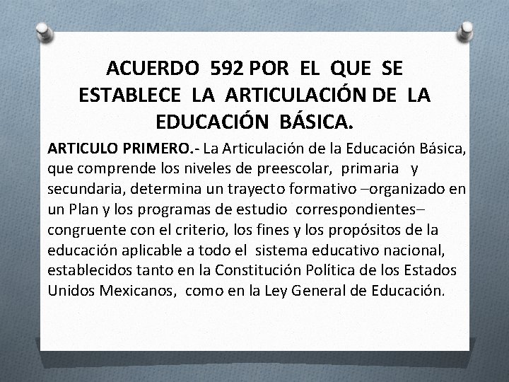 ACUERDO 592 POR EL QUE SE ESTABLECE LA ARTICULACIÓN DE LA EDUCACIÓN BÁSICA. ARTICULO