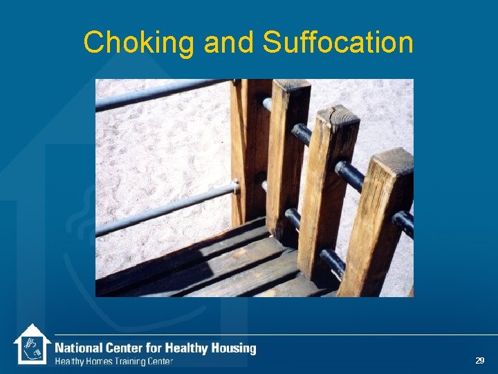 Choking and Suffocation 29 