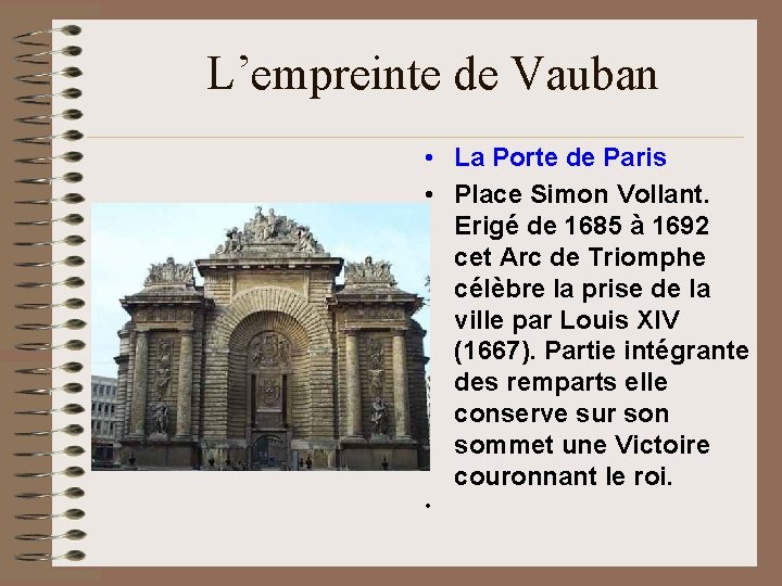 L’empreinte de Vauban • La Porte de Paris • Place Simon Vollant. Erigé de