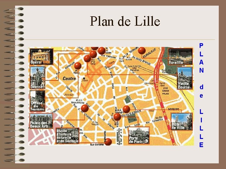 Plan de Lille P L A N d e L I L L E