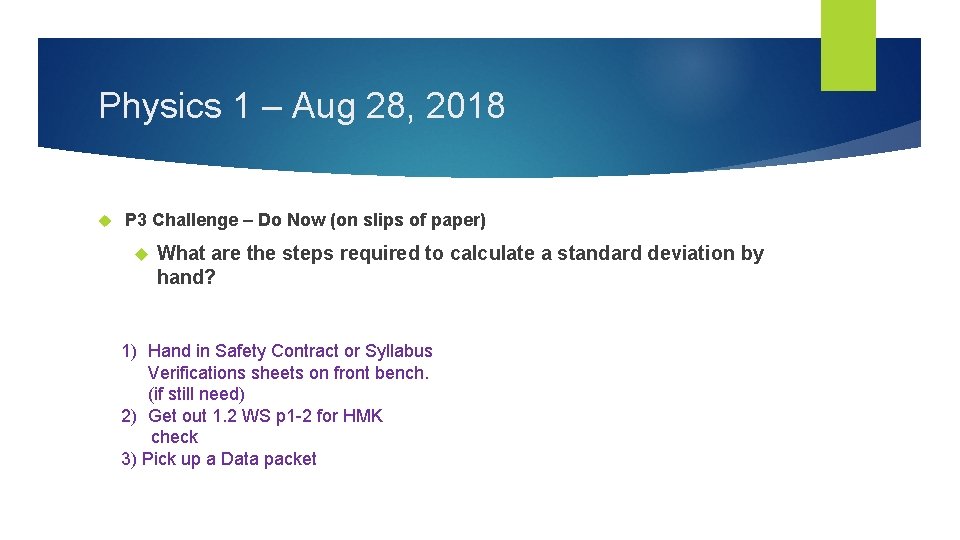 Physics 1 – Aug 28, 2018 P 3 Challenge – Do Now (on slips