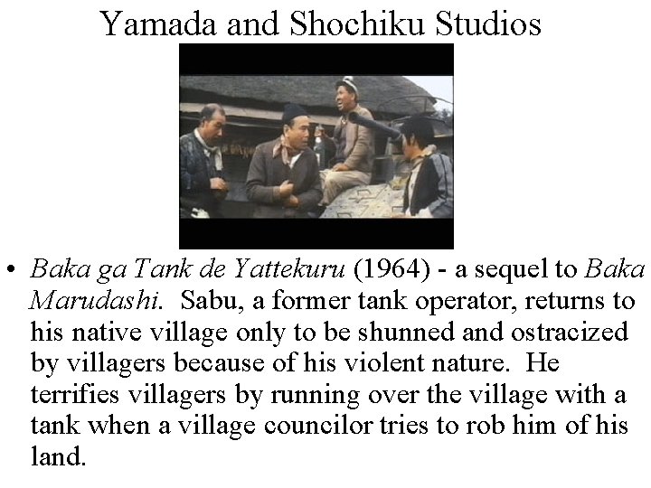 Yamada and Shochiku Studios • Baka ga Tank de Yattekuru (1964) - a sequel Yamada and Shochiku Studios • Baka ga Tank de Yattekuru (1964) - a sequel